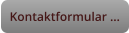 Kontaktformular …